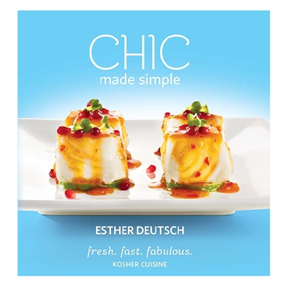 Esther Deutsch Other - Esther Deutsch
CHIC Made Simple Kosher Cuisine